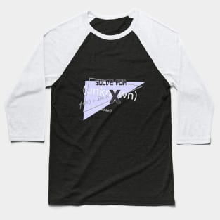 Solve for X - Band name Baseball T-Shirt